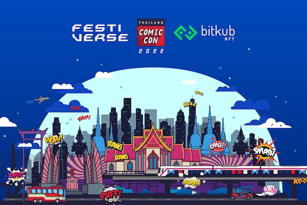 Bitkub Chain บุกงาน Thailand Comic Con 2022 และ Festiverse